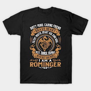 I Never Said I was Perfect I'm a ROMINGER T-Shirt